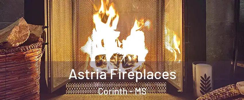  Astria Fireplaces Corinth - MS