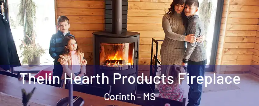  Thelin Hearth Products Fireplace Corinth - MS